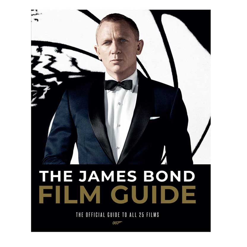 The James Bond Film Guide: The Official Guide to All 25 007 Films